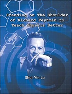 Standing on the Shoulder of Richard Feynman to Teach Physics Better